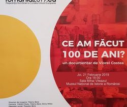 Documentarul istoric ''Ce-am făcut 100 de ani…?'', proiectat la MNIR Documentarul istoric ''Ce-am făcut 100 de ani…?'', proiectat la MNIR