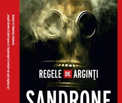 „Regele de arginţi”, de Sandrone Dazieri – o carte pe săptămână „Regele de arginţi”, de Sandrone Dazieri – o carte pe săptămână